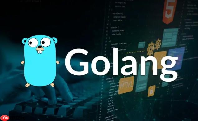 Golang如何使用通道通信 Golang通道機制指南